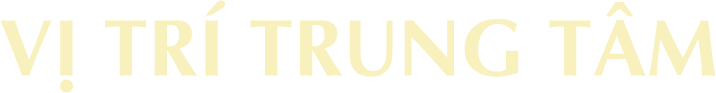 Vị Trí Trung Tâm